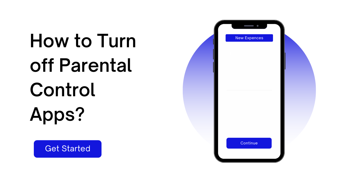 What is Parental Control, and How do You Turn Off Parental Control?