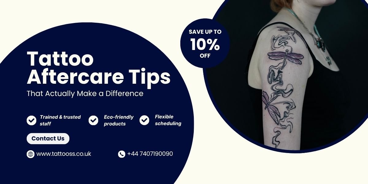 Tattoo Aftercare Tips That Actually Make a Difference