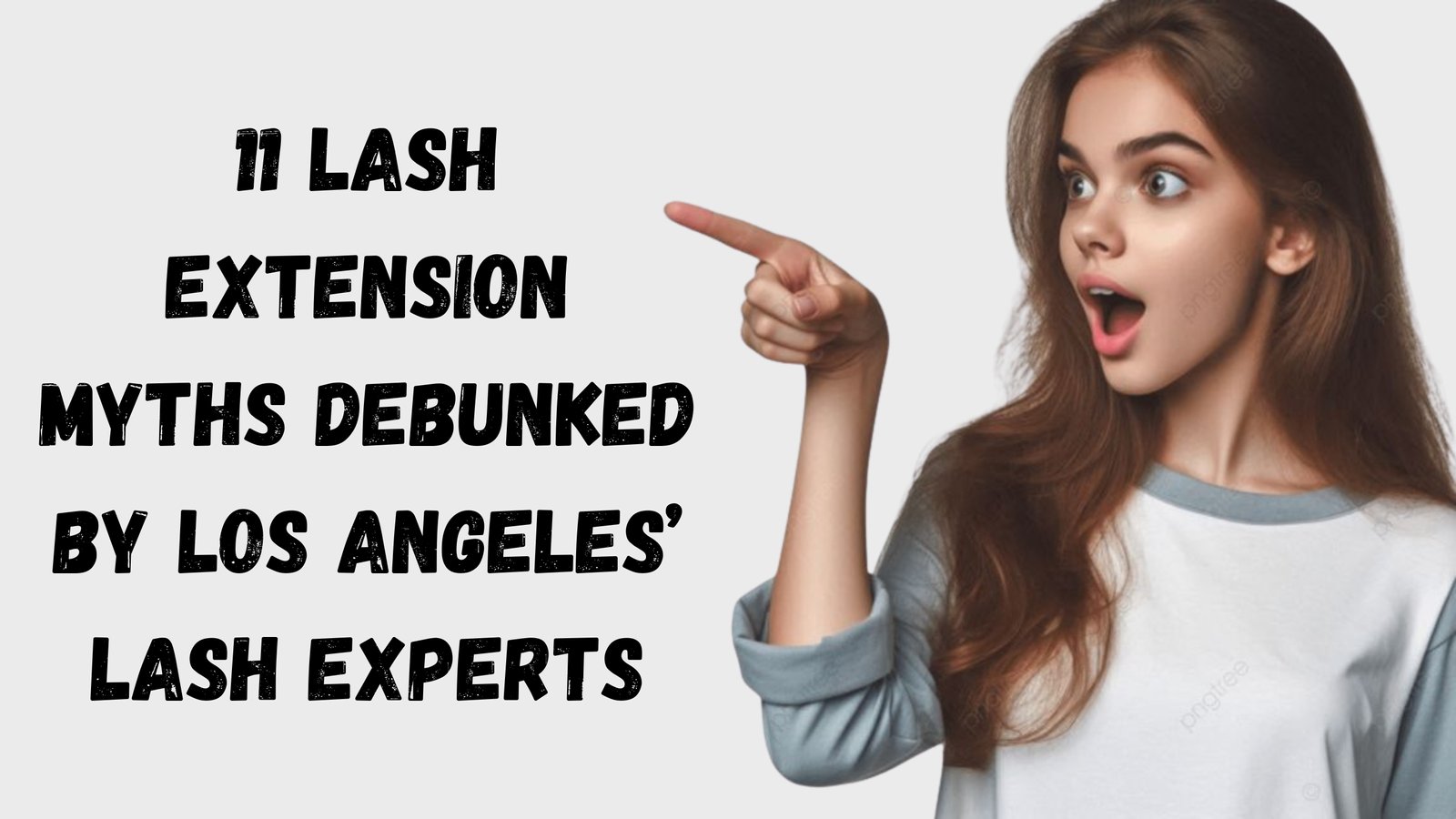 11 Lash Extension Myths Debunked by Los Angeles’ Lash Experts